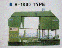 H -1000 TYPE 锯床